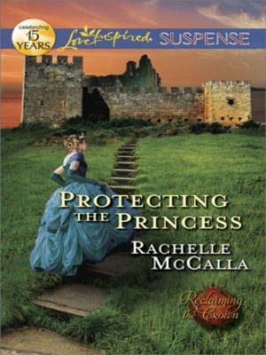 cover image of Protecting the Princess